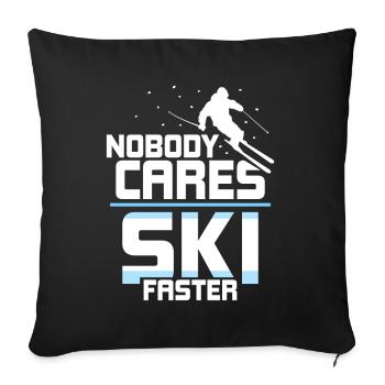 Personne ne se soucie de skier plus vite - Housse de coussin décorative 45 x 45 cm - noir - Devant