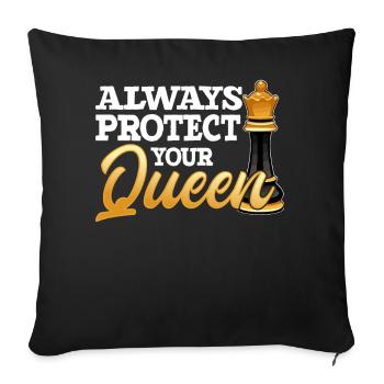 Always Protect Your Queen Funny Chess Player - Sofakissenbezug 45 x 45 cm - Schwarz - Vorne