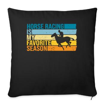 Horse Racing Is My Favorite Season - Sofakissenbezug 45 x 45 cm - Schwarz - Vorne