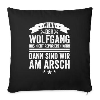Wolfgang Personalisiert Handwerker Hausmeister - Sofakissenbezug 45 x 45 cm - Schwarz - Vorne