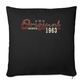 60th birthday born 1963 Original Since 1963 - Sofa pillowcase 17,3'' x 17,3'' (45 x 45 cm) - black - Front