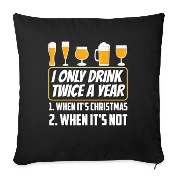 Trinke Zweimal Wenn Es Weihnachten Ist Trinken - Sofakissenbezug 45 x 45 cm - Schwarz - Vorne