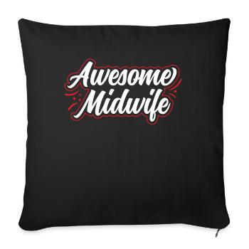 Great Midwife Sayings Midwives Profession Obstetrics - Sofa pillowcase 17,3'' x 17,3'' (45 x 45 cm) - black - Front