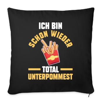 Ich Bin Schon Wieder Total Unterpommest - Sofakissenbezug 45 x 45 cm - Schwarz - Vorne