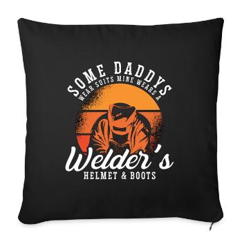 Welder Some Daddy Wears Suits Welding Weld Metal - Sofakissenbezug 45 x 45 cm - Schwarz - Vorne
