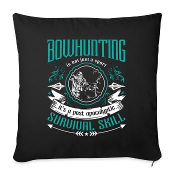 Bowhunting Is Not Just A Bow Arrow Sport Bowhunter - Sofa pillowcase 17,3'' x 17,3'' (45 x 45 cm) - black - Front