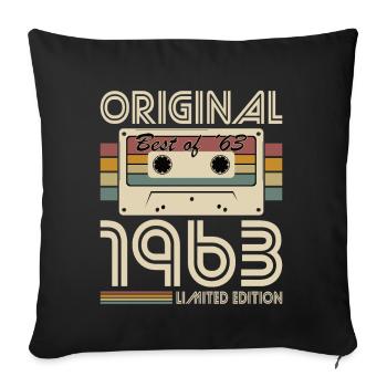 60. Geburtstag Jahrgang 1963 Original Best of 1963 - Sofakissenbezug 45 x 45 cm - Schwarz - Vorne