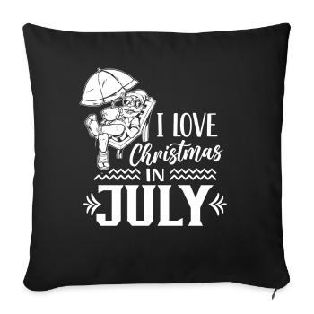 I love Christmas in July Christmas in July - Sofa pillowcase 17,3'' x 17,3'' (45 x 45 cm) - black - Front