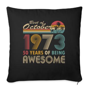 50. Geburtstag Jahrgang 1973 Best of 1973 - Sofakissenbezug 45 x 45 cm - Schwarz - Vorne