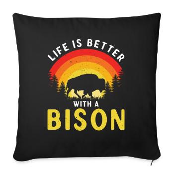 Life is better with a bison cow bison buffalo - Sofa pillowcase 17,3'' x 17,3'' (45 x 45 cm) - black - Front