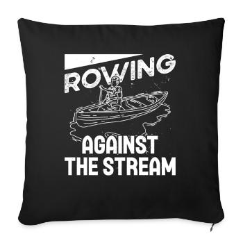 Rudern Rowing Against The Stream Ruderer Kanu - Sofakissenbezug 45 x 45 cm - Schwarz - Vorne