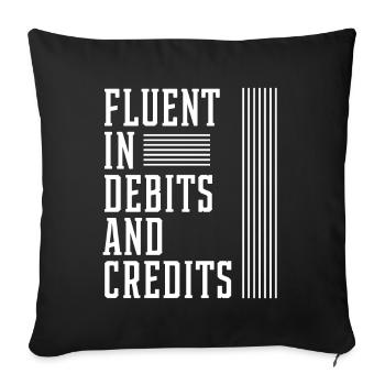 Fluent In Debits And Credits - Accountant Funny - Sofa pillowcase 17,3'' x 17,3'' (45 x 45 cm) - black - Front