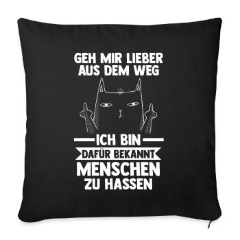 Geh Mir Lieber Aus Dem Weg Ich Hasse Menschen Hund - Sofakissenbezug 45 x 45 cm - Schwarz - Vorne