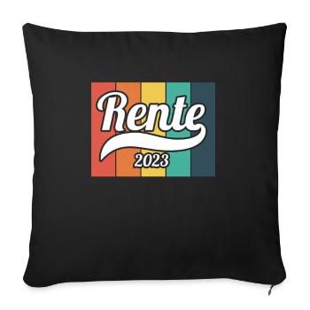 Rentner 2023 Rentnerin 2023 Rente 2023 - Sofakissenbezug 45 x 45 cm - Schwarz - Vorne