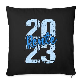 Rentner 2023 Rentnerin 2023 Rente 2023 - Sofakissenbezug 45 x 45 cm - Schwarz - Vorne