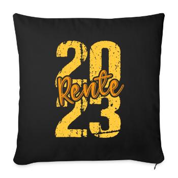 Rentner 2023 Rentnerin 2023 Rente 2023 - Sofakissenbezug 45 x 45 cm - Schwarz - Vorne
