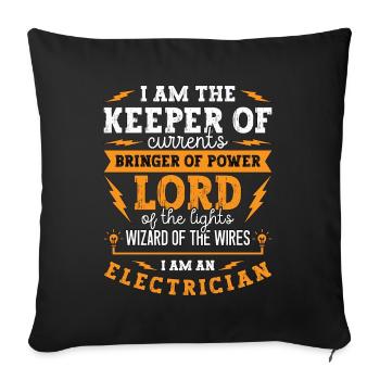 Electronics Repair I Am The Keeper Of Electrical - Sofakissenbezug 45 x 45 cm - Schwarz - Vorne