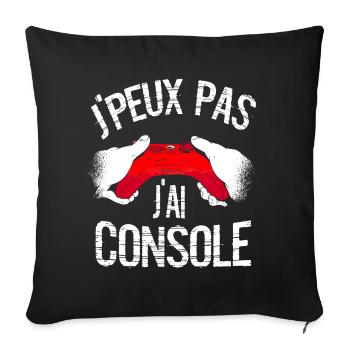 J'Peux Pas J'ai Console cadeau Gamer - Housse de coussin décorative 45 x 45 cm - noir - Devant