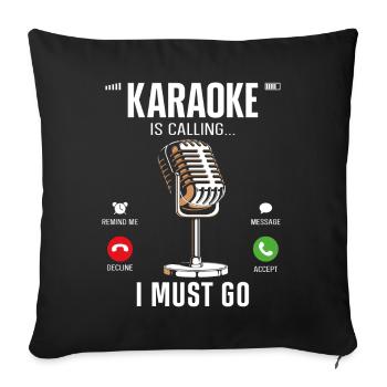 Karaoke Singer Karaoke Is Calling - Sofa pillowcase 17,3'' x 17,3'' (45 x 45 cm) - black - Front