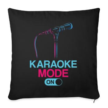 Karaoke Singer Karaoke Mode On - Sofa pillowcase 17,3'' x 17,3'' (45 x 45 cm) - black - Front
