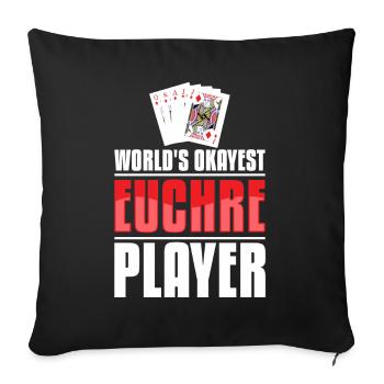 Okayest Euchre Player - Jeu de cartes Euchre Player - Housse de coussin décorative 45 x 45 cm - noir - Devant