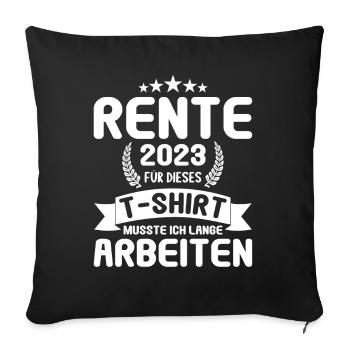 Rentner 2023 Rentnerin 2023 Rente 2023 - Sofakissenbezug 45 x 45 cm - Schwarz - Vorne