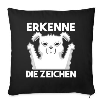 Erkenne Die Zeichen Mittelfinger Hund - Sofakissenbezug 45 x 45 cm - Schwarz - Vorne