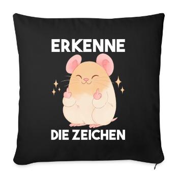 Erkenne Die Zeichen Hamster - Sofakissenbezug 45 x 45 cm - Schwarz - Vorne