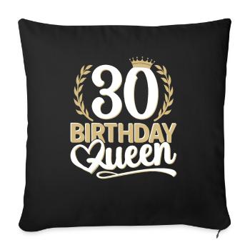30ème anniversaire femme 30 ans 30ème 30s reine - Housse de coussin décorative 45 x 45 cm - noir - Devant