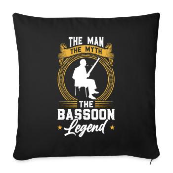 The Man - The Myth - The Bassoon Legend - Sofakissenbezug 45 x 45 cm - Schwarz - Vorne