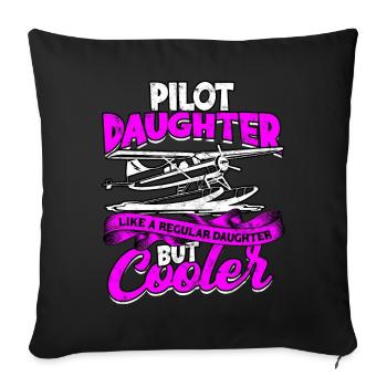 pilot flugzeug fliegen tochter geschenkidee gesche - Sofakissenbezug 45 x 45 cm - Schwarz - Vorne