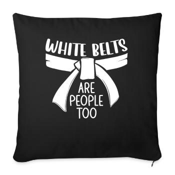 Les ceintures blanches de Jiu Jitsu sont aussi des gens Jujutsu MMA - Housse de coussin décorative 45 x 45 cm - noir - Devant