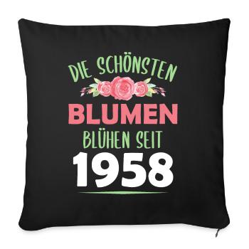 Jahrgang 1958 Blumen Spruch Geburtstag Geschenk - Sofakissenbezug 45 x 45 cm - Schwarz - Vorne