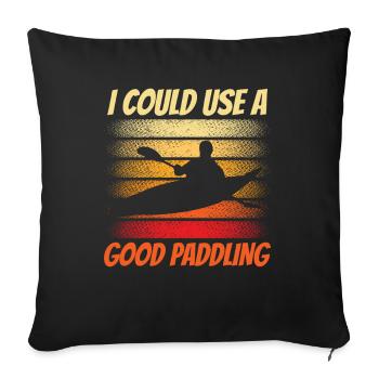 I could use a good paddling hobby - Sofa pillowcase 17,3'' x 17,3'' (45 x 45 cm) - black - Front