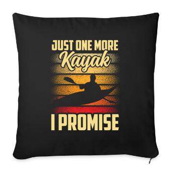 Un seul kayak de plus a promis de faire du kayak kayak - Housse de coussin décorative 45 x 45 cm - noir - Devant