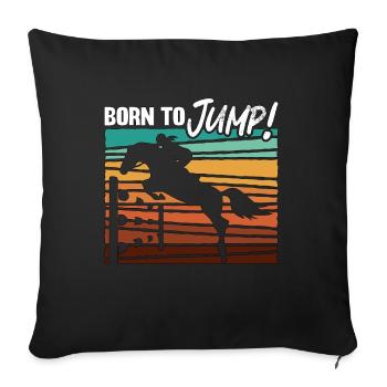 Show Jumping Born To Jump Retro Equine Show Jumper - Sofa pillowcase 17,3'' x 17,3'' (45 x 45 cm) - black - Front