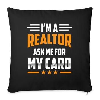 I'm a real estate agent asking me for my card - Sofa pillowcase 17,3'' x 17,3'' (45 x 45 cm) - black - Front