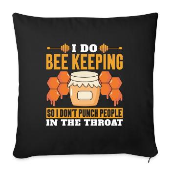 Beekeeping I Do Bee Keeping So Apiarist Beekeeper - Sofa pillowcase 17,3'' x 17,3'' (45 x 45 cm) - black - Front