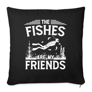 Freediving Fishes Are My Friends Apnea Diving - Sofakissenbezug 45 x 45 cm - Schwarz - Vorne