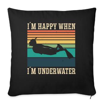 Freediving Happy When Im Underwater Apnea Diving - Sofakissenbezug 45 x 45 cm - Schwarz - Vorne
