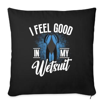 Freediving Feel Good In My Wetsuit Apnea Diving - Sofa pillowcase 17,3'' x 17,3'' (45 x 45 cm) - black - Front
