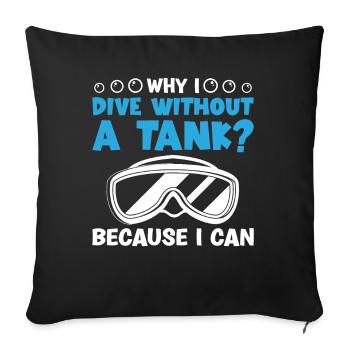 Freediving I Dive Without A Tank Apnea Diving - Sofakissenbezug 45 x 45 cm - Schwarz - Vorne
