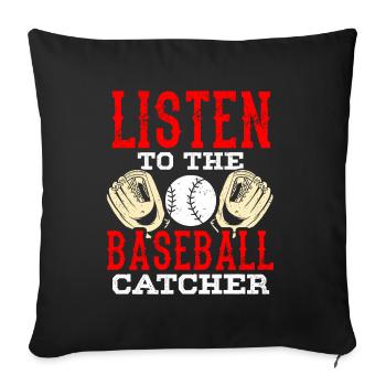 Listening to the Baseball Catcher Hobby Catcher Player - Sofa pillowcase 17,3'' x 17,3'' (45 x 45 cm) - black - Front