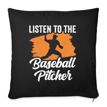 Listening to the Baseball Pitcher Pitcher Hobby Player - Sofa pillowcase 17,3'' x 17,3'' (45 x 45 cm) - black - Front