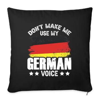 Zwinge Mich Nicht Meine Deutsche Stimme Deutsch - Sofakissenbezug 45 x 45 cm - Schwarz - Vorne