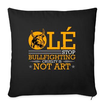 Tauromachie Ole Stop Raffina Cruauté Rodéo - Housse de coussin décorative 45 x 45 cm - noir - Devant