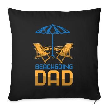 Beach visit Father Beach Beach beach holiday beach - Sofa pillowcase 17,3'' x 17,3'' (45 x 45 cm) - black - Front
