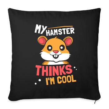 Mon hamster pense que je suis un propriétaire d’animal cool - Housse de coussin décorative 45 x 45 cm - noir - Devant