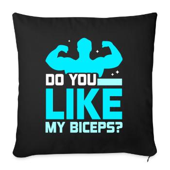 Magst Du Meinen Bizeps Muskeln Curls Sprüche - Sofakissenbezug 45 x 45 cm - Schwarz - Vorne