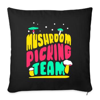 Mushroom Pickers Team Mushroom Pickers Mushroom Pickers Mushroom Pickers - Sofa pillowcase 17,3'' x 17,3'' (45 x 45 cm) - black - Front